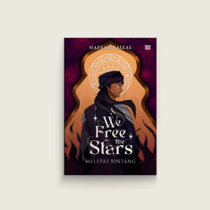Book Cover: WE FREE THE STARS: Melepas Bintang
