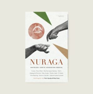 Book Cover: NURAGA: Antologi Cerita Kesehatan Mental