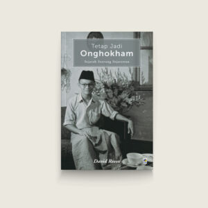 Book Cover: Tetap Jadi Onghokham: Sejarah Seorang Sejarawan