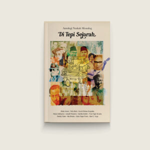 Book Cover: Antologi Naskah Monolog: Di Tepi Sejarah