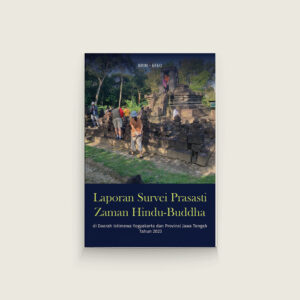 Book Cover: Laporan Survei Prasasti Zaman Hindu-Buddha di Daerah Istimewa Yogyakarta dan Provinsi Jawa Tengah, Tahun 2023