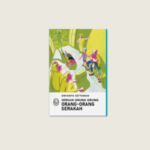 Book Cover: Sersan Grung-Grung: Orang-orang Serakah