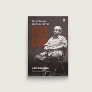 Book Cover: Tafsir Konsep Ekonomi Rakyat Gus Dur