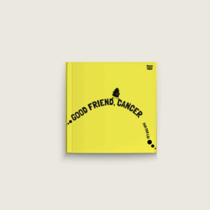 Book Cover: Good Friend, Cancer
