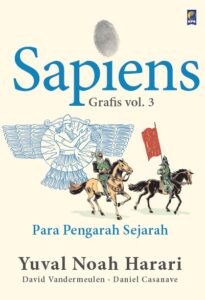 Book Cover: Sapiens Grafis volume 3: Para Pengarah Sejarah