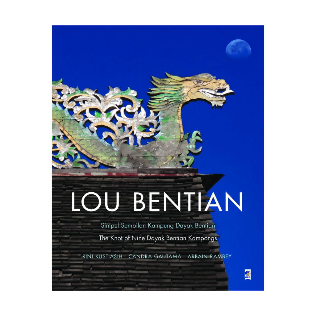 Book Cover: LOU BENTIAN: Simpul Sembilan Kampung Dayak Bentian